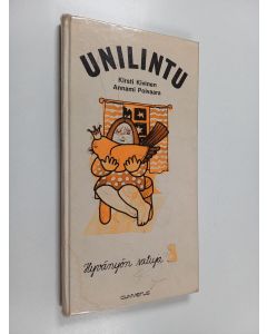 Kirjailijan Kirsti Kivinen & Annami Poivaara käytetty kirja Unilintu : Hyvänyön satuja 3