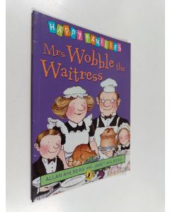 Kirjailijan Allan Ahlberg käytetty teos Mrs Wobble the Waitress
