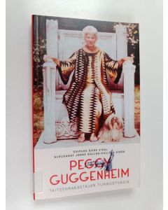 Kirjailijan Peggy Guggenheim käytetty kirja Taiteenrakastajan tunnustuksia
