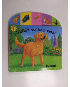 Kirjailijan Janet Allison Brown käytetty kirja Täällä vartioin minä!