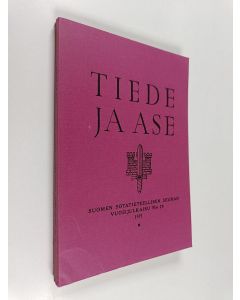 käytetty kirja Tiede ja ase : Suomen Sotatieteellisen seuran vuosijulkaisu N:o 29
