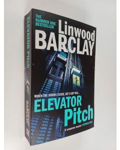 Kirjailijan Linwood Barclay käytetty kirja Elevator pitch
