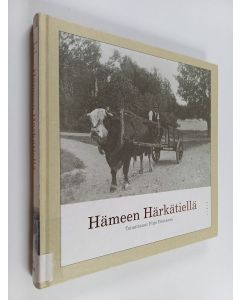Kirjailijan Pirjo Poutanen käytetty kirja Hämeen Härkätiellä