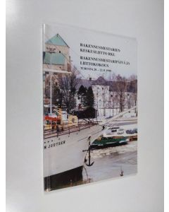 käytetty kirja Rakennusmestarien keskusliitto RKL : rakennusmestaripäivä ja liittokokous Turussa 20.-22.11.1998