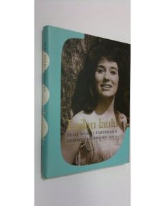 Kirjailijan Tuija Wuori-Tabermann käytetty kirja Lailan laulu (ERINOMAINEN)