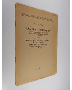 Kirjailijan Eino Jutikkala käytetty kirja Hämeen väestöolot Uudenkaupungin rauhasta taulustolaitoksen alkuun (1721-49) Befolkningsförhållandena i Tavastland från freden i Nystad till tabellverkets uppkomst (1721-49)