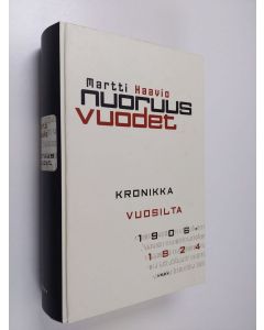 Kirjailijan Martti Haavio käytetty kirja Nuoruusvuodet : kronikka vuosilta 1906-1924