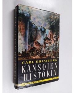 Kirjailijan Carl Grimberg käytetty kirja Kansojen historia 18 : Turkki, Itävalta ja Preussi. Ranskan vallankumouksen aika