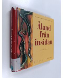 Kirjailijan Hasse Svensson käytetty kirja Åland från insidan. 25 röster om självstyrelsen 1972-1997