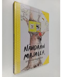 Kirjailijan Reetta Niemelä käytetty kirja Nähdään majalla, pörriäisagentit