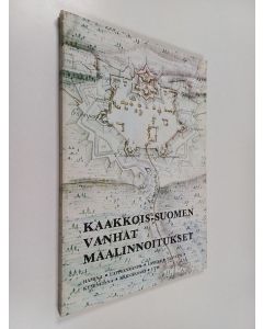 Kirjailijan Sampo ym. Ahto käytetty kirja Kaakkois-Suomen vanhat maalinnoitukset