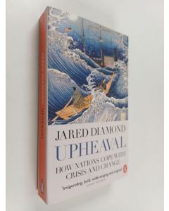 Kirjailijan Jared Diamond käytetty kirja Upheaval : How Nations Cope with Crisis and Change