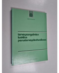 käytetty kirja Terveysongelmien luokitus perusterveydenhuollossa