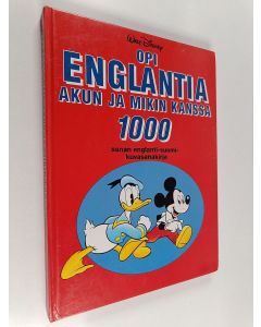 Kirjailijan Walt Disney käytetty kirja Opi englantia Akun ja Mikin kanssa