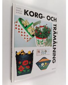 Kirjailijan Tone Bergli Joner käytetty kirja Korg- och trämålning