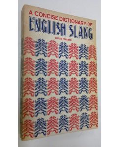Kirjailijan William Freeman käytetty kirja A concise dictionary of English slang