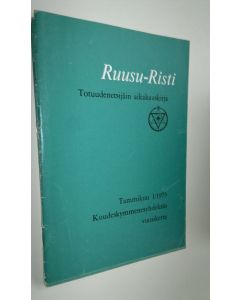 käytetty teos Ruusu-Risti 1-3/1973 - Totuudenetsijäin aikakauskirja