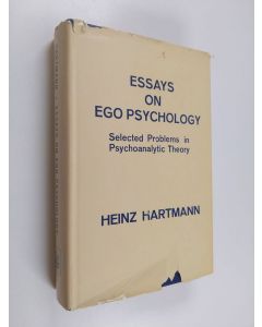 Kirjailijan Heinz Hartmann käytetty kirja Essays on ego psychology - Selected problems in psychoanalytic theory