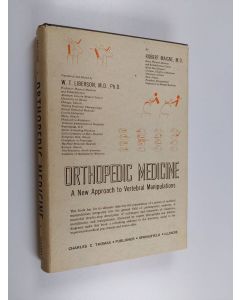 Kirjailijan Robert Maigne käytetty kirja Orthopedic medicine : a new approach to vertebral manipulations