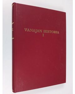 Tekijän Y. S. ym. Koskimies  käytetty kirja Vanajan historia 1