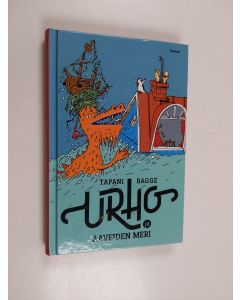 Kirjailijan Tapani Bagge käytetty kirja Urho ja aaveiden meri