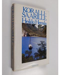 Kirjailijan Heikki Herrala käytetty kirja Korallisaarille