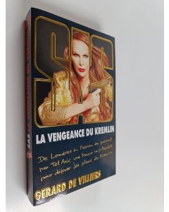 Kirjailijan Gérard De Villiers käytetty kirja La vengeance du Kremlin