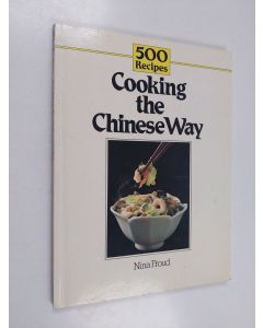 Kirjailijan Nina Froud käytetty kirja 500 Recipes - Cooking the Chinese Way
