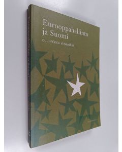 Kirjailijan Olli-Pekka Viinamäki käytetty kirja Eurooppahallinto ja Suomi