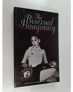 käytetty kirja The bisexual imaginary : representation, identity and desire