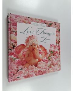 Kirjailijan Anne Geddes käytetty kirja Little Thoughts with Love