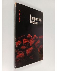 käytetty kirja Lämpimään tupaan : tieni heränneiden pariin