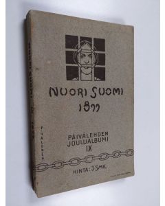 käytetty kirja Nuori Suomi 1899 : Päivälehden joulualbumi 9 - Päivälehden joulualbumi IX