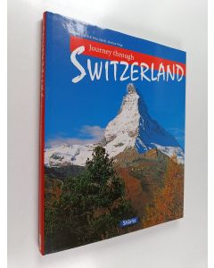 Kirjailijan Otto Merki & Marion Voigt käytetty kirja Journey Through Switzerland