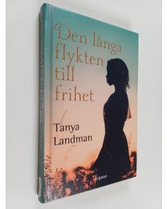 Kirjailijan Tanya Landman käytetty kirja Den långa flykten till frihet