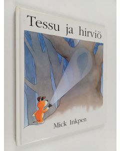 Kirjailijan Mick Inkpen käytetty kirja Tessu ja hirviö