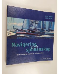 Kirjailijan Jonas Ekblad käytetty kirja Navigering och sjömanskap för fritidsbåtar inomskärs och utomskärs