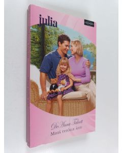 Kirjailijan DeAnna Talcott käytetty kirja Mistä tytölle äiti?