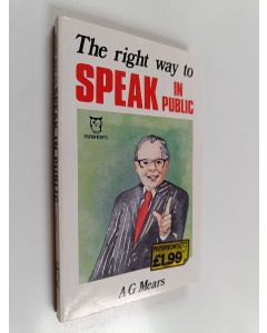 Kirjailijan Alice Gertrude Mears käytetty kirja The Right Way to Speak in Public