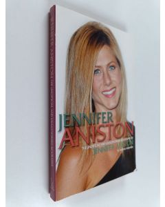 Kirjailijan Andrew Adamides käytetty kirja Jennifer Aniston - The Unofficial and Unauthorised Biography of Jennifer Aniston
