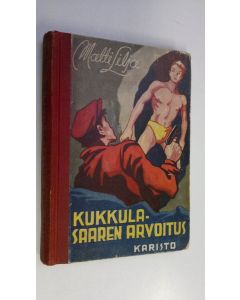 Kirjailijan Matti Lilja käytetty kirja Kukkulasaaren arvoitus : poikien seikkailuja