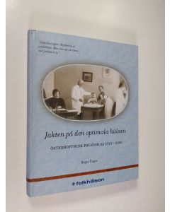 Kirjailijan Birger Enges käytetty kirja Österbottnisk folkhälsa 1921-2005