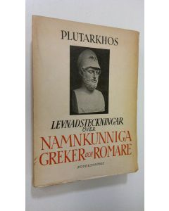 Kirjailijan Plutarkhos käytetty kirja Levnadsteckningar över namnkunniga greker och romare
