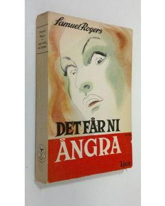 Kirjailijan Samuel Rogers käytetty kirja Det får Ni ångra