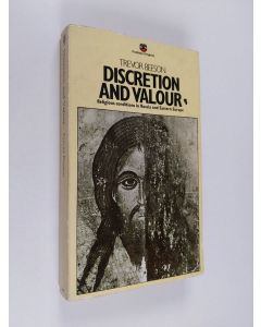 Kirjailijan Trevor Beeson käytetty kirja Discretion and valour : Religious conditions in Russia and Eastern Europe