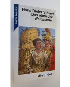 Kirjailijan Hans Dieter Stöver käytetty kirja Das römische Weltwunder