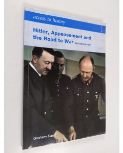 Kirjailijan Graham Darby käytetty kirja Hitler, Appeasement and the Road to War 1933-41