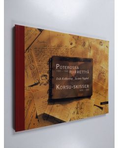 Kirjailijan Markku Nieminen käytetty kirja Poterossa piirrettyä 1939-1944 : Korsu-skisser 1939-1944