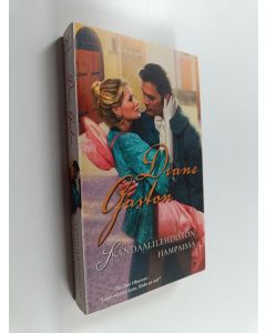 Kirjailijan Diane Gaston käytetty kirja Skandaalilehdistön hampaissa