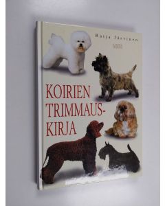 Kirjailijan Raija Järvinen käytetty kirja Koirien trimmauskirja